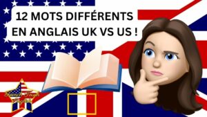 12 mots différents en anglais US vs US