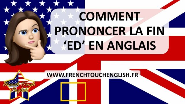 Comment prononcer la fin ed en anglais