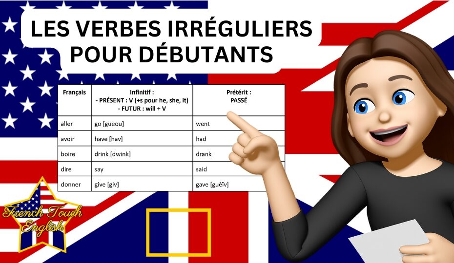 Le tableau des verbes irréguliers pour débutants