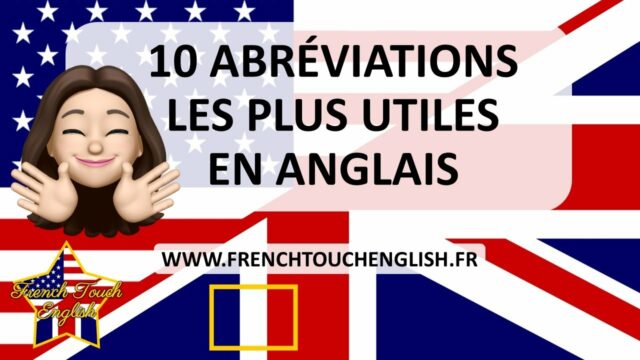 Les 10 abréviation les plus utiles en anglais