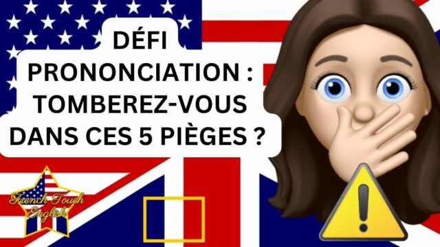 Prononciation de 5 mots pièges