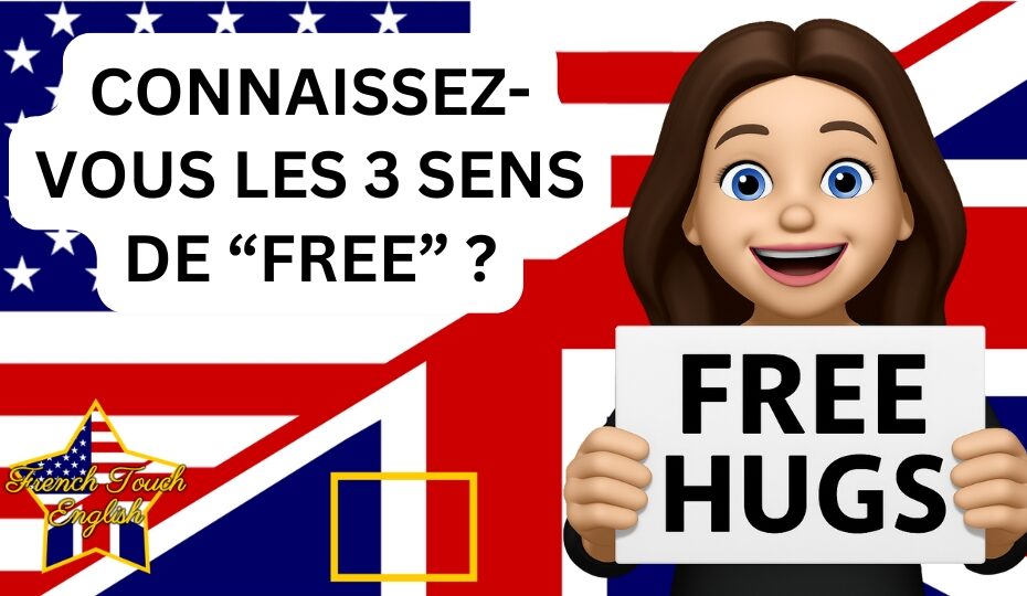 Les 3 sens du mot "free" en anglais