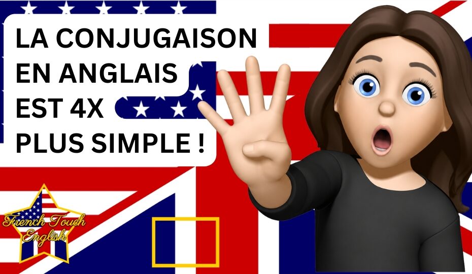 La conjugaison en anglais est 4x plus simple