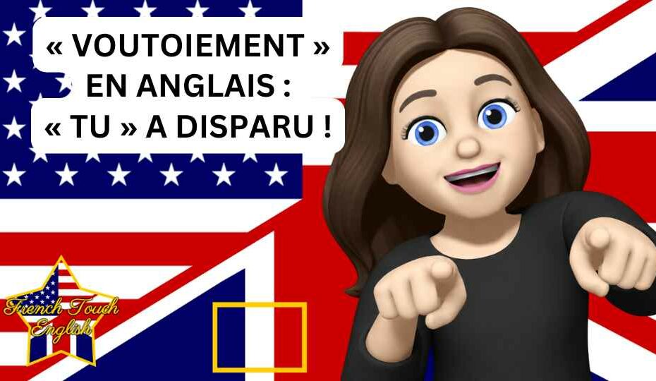 Le « voutoiement » en anglais